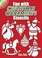 Fun with Christmas Ornaments Stencils (Dover Stencils)