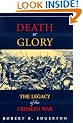 Death or Glory: Legacy of the Crimean War