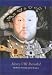 Henry VIII Revealed: The Legacy of Holbein's Portraits