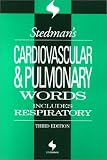Product details for Stedman's Cardiovascular & Pulmonary Words: Includes Respiratory