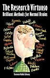 The Research Virtuoso: Brilliant Methods for Normal Brains