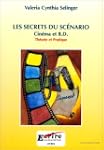 Les Secrets du sc�nario : Cin�ma et B.D.