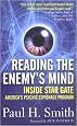 Reading the Enemy's Mind: Inside Star Gate: America's Psychic Espionage Program