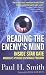 Reading the Enemy's Mind: Inside Star Gate: America's Psychic Espionage Program