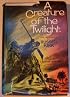 A Creature of the Twilight: His Memorials