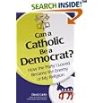 Can a Catholic Be a Democrat? by  David Carlin