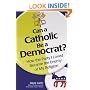 Can a Catholic Be a Democrat?