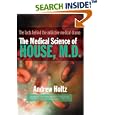 The Medical Science of House, M.D. by Andrew Holtz