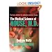 The Medical Science of House, M.D.