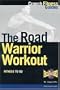 The Road Warrior Workout
