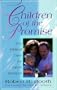 Children of the Promise: The Biblical Case for Infant Baptism