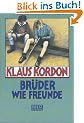 Br�der wie Freunde