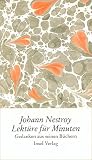 Lekt&uuml;re f&uuml;r Minuten: &raquo;Gedanken aus seinen B&uuml;chern&laquo; - Johann Nestroy