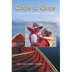 Cradle to Canoe: Camping and Canoeing With Children