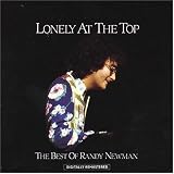 Lonely At The Top: The Best Of Randy Newman