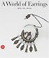 A World of Earrings: Africa, Asia, America (Ghysels Collection)