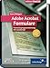 Adobe Acrobat Formulare: Formularprogrammierung mit JavaScript (Galileo Design)