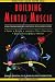 Building Mental Muscle: Conditioning Exercises for the Six Intelligence Zones (Brain Waves Books)