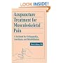 Acupuncture Treatment for Musculoskeletal Pain: A Textbook for Orthopaedics, Anesthesia, and Rehabilitation