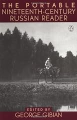 The Portable Nineteenth-Century Russian Reader (Portable Library)