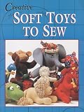 Creative Soft Toys to Sew (Milner Craft Series)