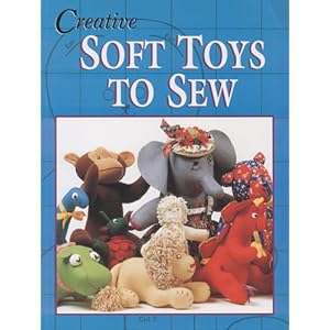 Creative Soft Toys to Sew - Sally Milner