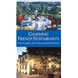 Charming French Restaurants (Charming Restaurant Guides)