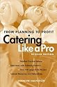 Catering Like a Pro: From Planning to Profit