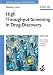 High-Throughput Screening in Drug Discovery (Methods and Principles in Medicinal Chemistry)