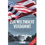 Zur Weltmacht verdammt