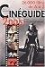 Cineguide 2005 : 26 000 films de A a Z suivis d'un index des titres originaux et de 950 filmographies (realisateurs, acteurs, compositeurs)