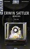 ARMBANDUHREN SPEZIAL 50 Jahre Erwin Sattler: M&uuml;nchen 1958-2008 - Gerd Clau&szlig;en, Martin H&auml;u&szlig;ermann