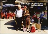 Helmut and Johanna Kandl - Business or Pleasure: Photos and Stories