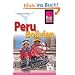 Reise Know-How Peru, Bolivien: Handbuch f�r individuelles Reisen und Entdecken in allen Regionen Perus und Boliviens, auch abseits der Hauptreiserouten