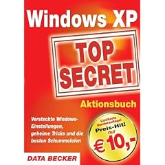 Windows XP TOP SECRET Aktionsbuch