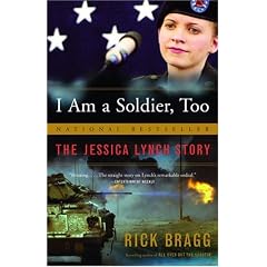 I Am a Soldier, Too: The Jessica Lynch Story