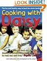 Cooking with Daisy: Nutritional Recipes for Kids to Make and Enjoy