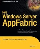 Pro Windows Server AppFabric (Expert's Voice in .NET)