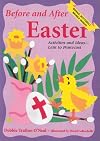 Before and After Easter: Activities and Ideas for Lent to Pentecost