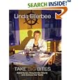 Take Big Bites: Adventures Around The World And Across The Table