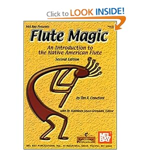 Mel Bay Flute Magic: An Introduction to the Native American Flute by Tim R. Crawford and Kathleen Joyce-Grendahl
