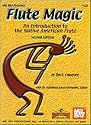 Mel Bay Flute Magic: An Introduction to the Native American Flute