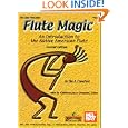 Mel Bay Flute Magic: An Introduction to the Native American Flute by Tim R. Crawford and Kathleen Joyce-Grendahl