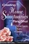 Creating Home Sanctuaries with Feng Shui: Sacred Spaces, Altars, and Shrines