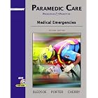 Paramedic Care: Principles and Practices, Volume 3: Medical Emergencies (2nd Edition)... by Bryan E. Bledsoe, Robert S. Porter, and Richard A. Cherry