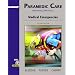 Paramedic Care: Principles and Practices, Volume 3: Medical Emergencies (2nd Edition) (Paramedic Care Principles & Practice Series)
