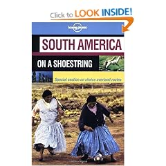 South America (Lonely Planet Shoestring Guide)
