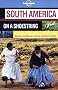 South America (Lonely Planet Shoestring Guide)