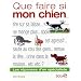 Que faire si mon chien... : Les r�ponses d'un sp�cialiste