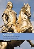 Fatherlands: State-Building and Nationhood in Nineteenth-Century Germany (New Studies in European History)
